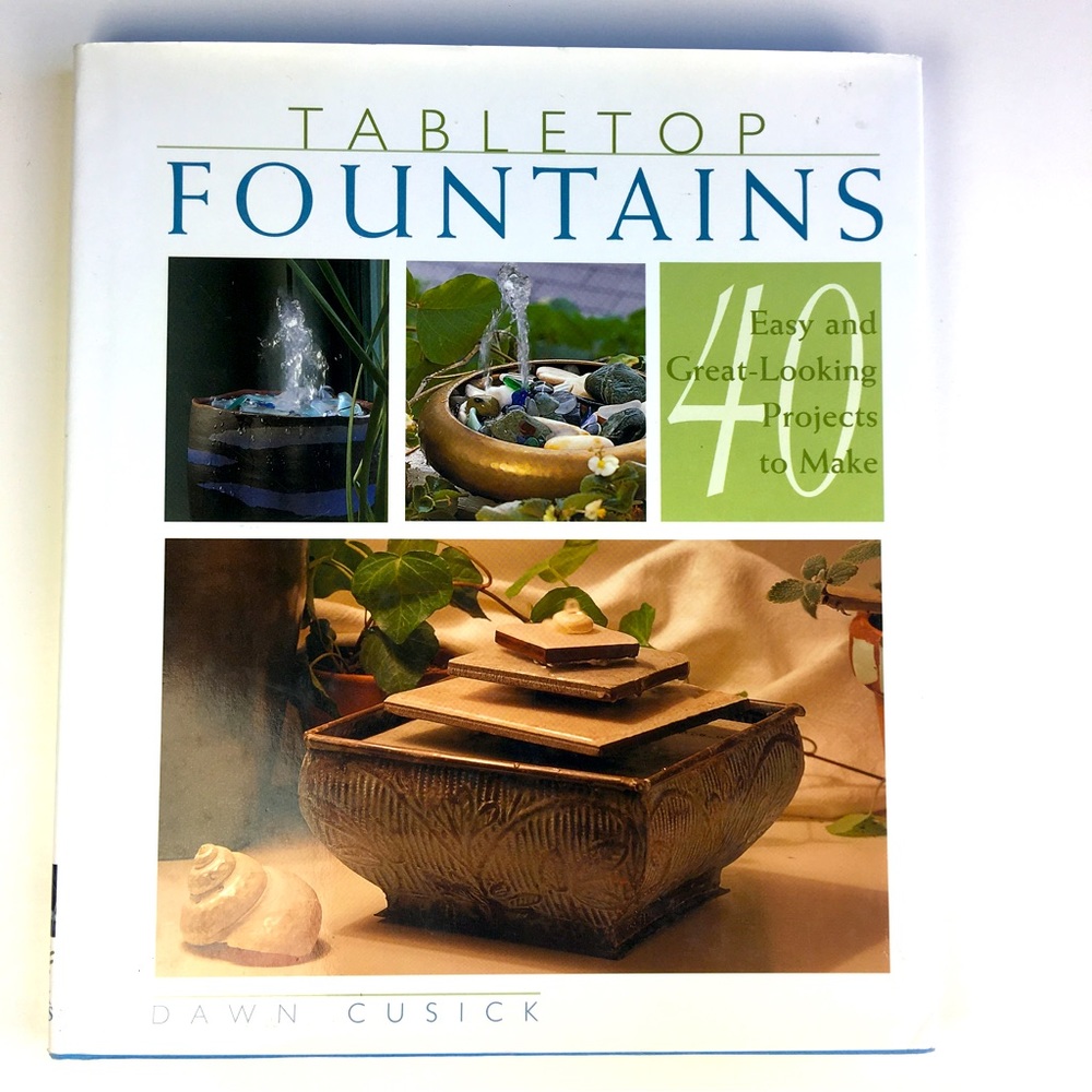 Tabletop Fountains by Dawn Cusick